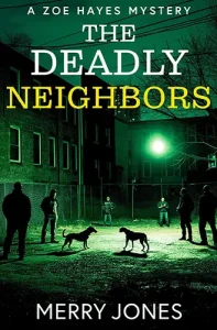 THE DEADLY NEIGHBORS